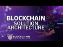 Blockchain Solution Architecture Training Online Course